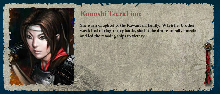 She was a daughter of the Kawanoshi family.  When her brother was killed during a navy battle, she hit the drums to rally morale and led the remaing ships to victory.